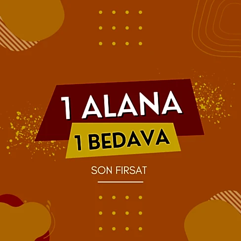Kampanyalı Ürünlerde 1 Alana 1 Bedava